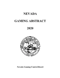 NEVADA GAMING ABSTRACT Is Presented in the Same Format As the 2019 Abstract