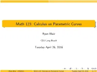 Math 123: Calculus on Parametric Curves