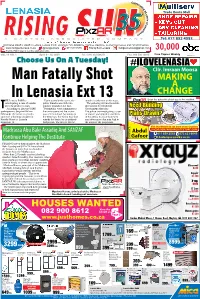 Man Fatally Shot in Lenasia Ext 13 HE Lenasia SAPS Is Upon Arrival at the Scene, the Murder Is Unknown at This Stage