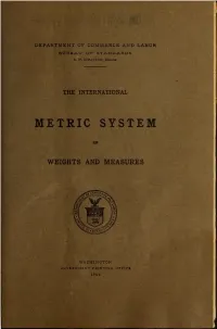 The International Metric System of Weights and Measures