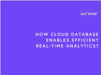 How Cloud Database Enables Efficient Real-Time Analytics? Data Management Matters