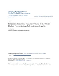 Proposed Reuse and Redevelopment of the Salem Harbor Power Station, Salem, Massachusetts Peter Matchak University of Massachusetts - Amherst, Pmatchak@Gmail.Com