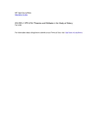 21H.991J / STS.210J Theories and Methods in the Study of History Fall 2004