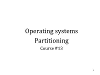 Partitions, This May Be Challenging and Require System Down Time