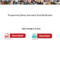 Programming Disney Astromech Droid Modification