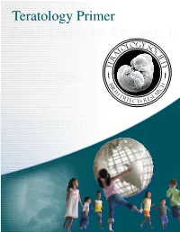 Teratology Primer Birth Defects Research LOGY SO to C a IE R T