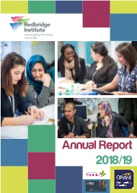 Annual Report 2018/19 Our Mission: to Provide Outstanding Community and Skills Learning That Meets the Needs of Learners, Communities and Local Businesses