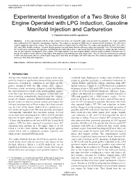 Experimental Investigation of a Two Stroke SI Engine Operated with LPG Induction, Gasoline Manifold Injection and Carburetion V