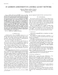IP ADDRESS ASSIGNMENT in a MOBILE AD HOC NETWORK Mansoor Mohsin and Ravi Prakash the University of Texas at Dallas Richardson, TX