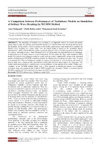 A Comparison Between Performances of Turbulence Models on Simulation of Solitary Wave Breaking by WCSPH Method
