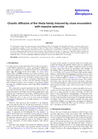 Chaotic Diffusion of the Vesta Family Induced by Close Encounters with Massive Asteroids