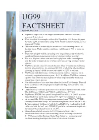 Ug99 Factsheet Updated: May 2010 • Ug99 Is a Single Race of the Fungal Disease Wheat Stem Rust (Puccinia Graminis F
