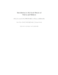 Introduction to the Local Theory of Curves and Surfaces
