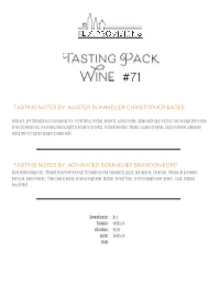 Tasting Notes By: Master Sommelier Christopher Bates