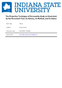 The Projective Technique of Personality Study As Illustrated by the Rorschach Test, Its History, Its Method, and Its Status