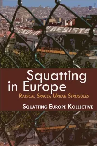 Squatting in Europe: Radical Spaces, Urban Struggles Edited by the Squatting Europe Kollective