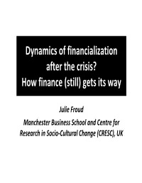 Dynamics of Financialization After the Crisis? How Finance (Still) Gets Its Way