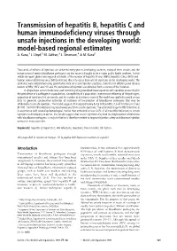 Transmission of Hepatitis B, Hepatitis C and Human Immunodeficiency Viruses Through Unsafe Injections in the Developing World: Model-Based Regional Estimates A