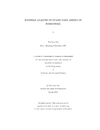 Bayesian Analysis of Dyadic Data Arising in Basketball