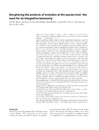 Deciphering the Products of Evolution at the Species Level: the Need for an Integrative Taxonomy JOSÉ M