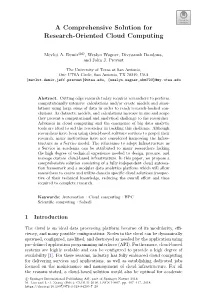 A Comprehensive Solution for Research-Oriented Cloud Computing