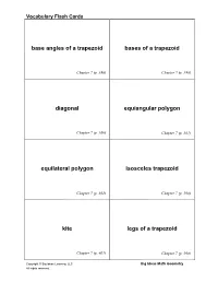 Base Angles of a Trapezoid Bases of a Trapezoid Diagonal Equiangular Polygon Equilateral Polygon Isosceles Trapezoid Kite Legs O
