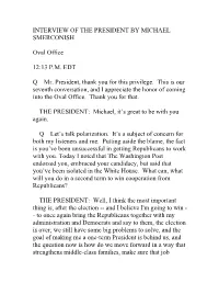 INTERVIEW of the PRESIDENT by MICHAEL SMERCONISH Oval