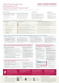 Joint HTA and Drug Pricing Collaborations in EU: by Whom and When to Be Pursued? Eline Middelburg, Rachel Rowbottom, Dr