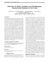 An Elastic, Scalable, and Self Managing Transactional Database for the Cloud