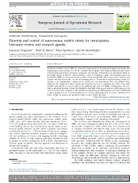 Planning and Control of Autonomous Mobile Robots for Intralogistics: Literature Review and Research Agenda
