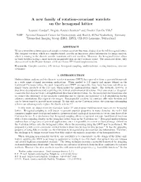 A New Family of Rotation-Covariant Wavelets on the Hexagonal Lattice