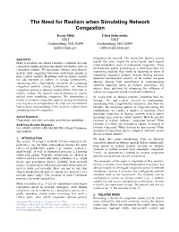 The Need for Realism When Simulating Network Congestion