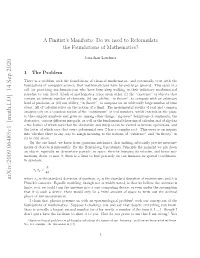 A Finitist's Manifesto: Do We Need to Reformulate the Foundations Of