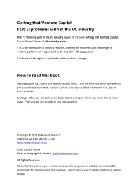 Getting That Venture Capital Part 7: Problems with in the VC Industry