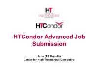 Greg Thain Center for High Throughput Computing