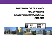 Investing in the True North Hull City Centre Delivery and Investment Plan 2018-2023