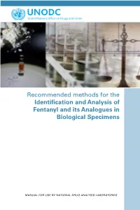 Recommended Methods for the Identification and Analysis of Fentanyl and Its Analogues in Biological Specimens