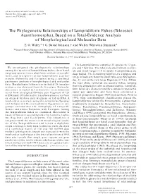 The Phylogenetic Relationships of Lampridiform Fishes (Teleostei: Acanthomorpha), Based on a Total-Evidence Analysis of Morphological and Molecular Data E