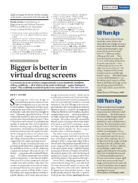 Bigger Is Better in Virtual Drug Screens