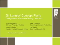 Gil Langley Concept Plans Designated Informal Gathering – March 2