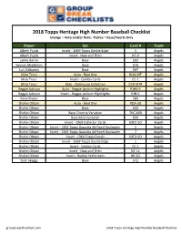 2018 Topps Heritage High Number Baseball Checklist Orange = Auto And/Or Relic; Padres = Base/Inserts Only