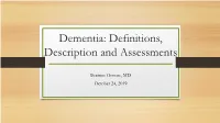Dementia: Definitions, Description and Assessments