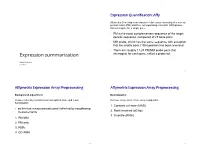 Expression Summarization Interrogate for Each Gene, Called a Probe Set