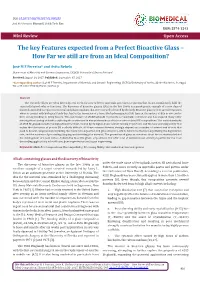 The Key Features Expected from a Perfect Bioactive Glass – How Far We Still Are from an Ideal Composition?
