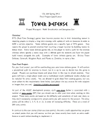 Tower Defense Project Managers: Rohit Umashankar and Seungwoo Sun