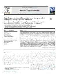 Upgrading Construction and Demolition Waste Management from Downcycling to Recycling in the Netherlands