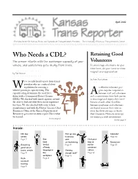 Who Needs a CDL? Retaining Good the Answer Starts with the Passenger Capacity of Your Volunteers Vehicle, and Sometimes Gets Murky from There
