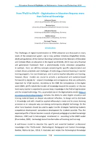 From Tpack to Dpack – Digitalization in Education Requires More Than Technical Knowledge Johannes Huwer University of Education Weingarten, Germany