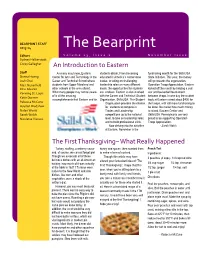 The Bearprint Editors Volume 13, Issue 2 November Issue Sydney Halberstadt Corey Gallagher an Introduction to Eastern Staff As Many May Know, Eastern Students Obtain