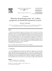What Does the Prefrontal Cortex “Do” in Affect: Perspectives on Frontal EEG Asymmetry Research